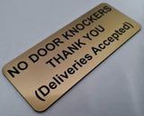 No Door Knockers Thank You Deliveries Accepted Sign Plaque Available in 30 Colours and 3 Small Sizes