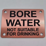 Bore Water Not Suitable For Drinking Sign Plaque - Large