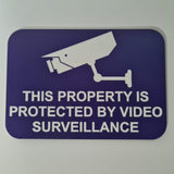 This Property is Protected by Video Surveillance Sign Plaque - Large