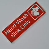 Hand Wash Sink Only Sign Plaque in 2 Small Sizes & 30 Colours