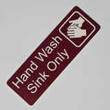 Hand Wash Sink Only Sign Plaque in 2 Small Sizes & 30 Colours