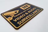 Premises are under Video and Audio Surveillance Sign Plaque - Large