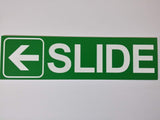 SLIDE WITH LEFT ARROW GRAPHIC Sign / Plaque