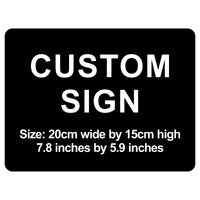C00009 - Custom Sign - 20cm by 15cm