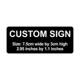 C00021 - Custom Sign - 7.5cm by 3cm / 2.95" x 1.1"