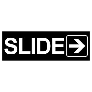 SLIDE WITH RIGHT ARROW GRAPHIC Sign / Plaque