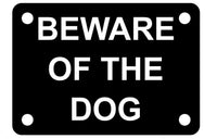 Beware of the Dog Sign Plaque - Small