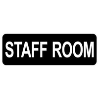 STAFF ROOM Sign Plaque - Small