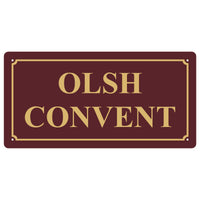 3 x OLSH CONVENT Signs 500mm by 251mm