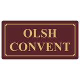 3 x OLSH CONVENT Signs 500mm by 251mm