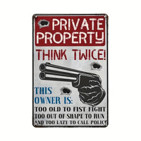 PRIVATE PROPERTY - Think Twice - UV Printed Metal Sign - 20cm by 30cm