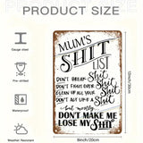MUM'S SHIT LIST - UV Printed Metal Sign - 20cm by 30cm