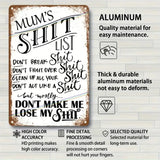 MUM'S SHIT LIST - UV Printed Metal Sign - 20cm by 30cm