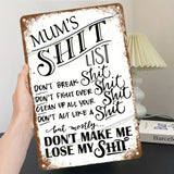 MUM'S SHIT LIST - UV Printed Metal Sign - 20cm by 30cm