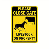 PLEASE CLOSE GATE - LIVESTOCK ON PROPERTY - UV Printed Metal Sign - 20cm by 30cm