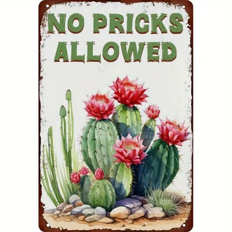 No Pricks Allowed - Novelty UV Printed Metal Sign - 20cm by 30cm