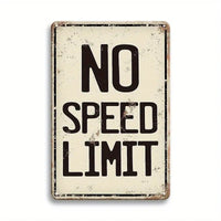 NO SPEED LIMIT - UV Printed Metal Sign - 20cm by 30cm