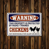 WARNING - This Property is Protected by Highly Trained Chickens - UV Printed Novelty Metal Sign - 30cm by 20cm