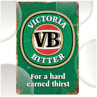 VB - Victoria Bitter - For a Hard earned thirst - UV Printed Metal Sign - 20cm by 30cm