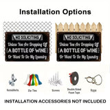 NO SOLICITING - Unless you are Dropping off a Bottle of Wine - UV Printed Novelty Metal Sign - 30cm by 20cm