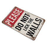 PLEASE DO NOT Lick The Walls - Novelty UV Printed Metal Sign - 20cm by 30cm