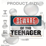 Beware of the Teenager - UV Printed Metal Sign - 30cm by 20cm