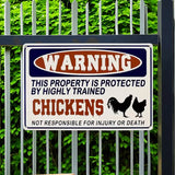 WARNING - This Property is Protected by Highly Trained Chickens - UV Printed Novelty Metal Sign - 30cm by 20cm