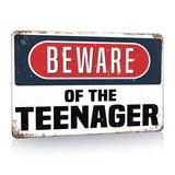 Beware of the Teenager - UV Printed Metal Sign - 30cm by 20cm