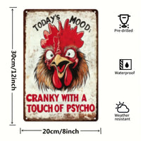 Today's Mood - Cranky with a Touch of Psycho - UV Printed Metal Sign - 20cm by 30cm