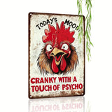 Today's Mood - Cranky with a Touch of Psycho - UV Printed Metal Sign - 20cm by 30cm