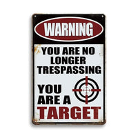 WARNING - You are No Longer Trespassing - UV Printed Metal Sign - 20cm by 30cm