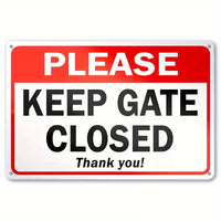 Please Keep Gate Closed - Thank you! - UV Printed Metal Sign - 30cm by 20cm
