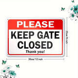 Please Keep Gate Closed - Thank you! - UV Printed Metal Sign - 30cm by 20cm