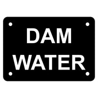 Dam Water Sign Plaque - Small