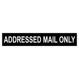 ADDRESSED MAIL ONLY Sign Plaque
