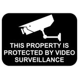 This Property is Protected by Video Surveillance Sign Plaque