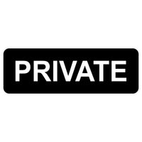 Black rectangular Sign with White Text 'PRIVATE'