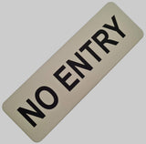 Almond sign with Black Text 'NO ENTRY'