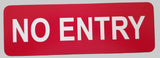 Red 'NO ENTRY' sign with white text