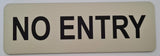 Almond sign with Black Text 'NO ENTRY'