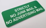 Bright Green acrylic sign with white engraved text 'Strictly No Junk Mail & No Advertising Mail' on a light gray background