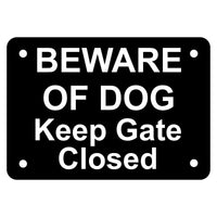 Beware of Dog Keep Gate Closed Sign Plaque - Medium