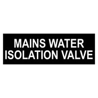 Mains Water Isolation Valve Sign Plaque - Large