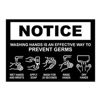 Notice sign with the text 'WASHING HANDS IS AN EFFECTIVE WAY TO PREVENT GERMS' along with illustrations of hands washing, applying soap, washing for 20 seconds, rinsing hands, and drying hands. The background is black with white text and icons.