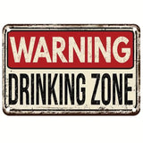 Vintage-style warning sign with 'WARNING DRINKING ZONE' text on a white background