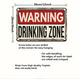 Vintage-style metal sign with 'WARNING DRINKING ZONE' text and dimensions on a white background.