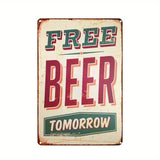 Vintage-style sign with 'Free Beer Tomorrow' text on a white background