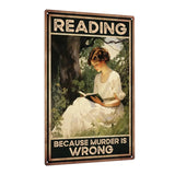 Vintage-style metal sign with a woman reading a book in nature, featuring text 'Reading because murder is wrong'.