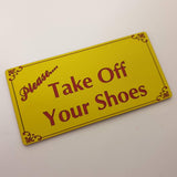 Please Take Off Your Shoes Sign Plaque in Yellow with Red Engraving