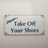 Please Take Off Your Shoes Sign Plaque in White with Blue Engraving